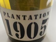 Plantation 1905… un vin extraordinaire, insolite, issu de 23 cépages